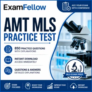 AMT MLS Practice Test with 850 Practice Questions, Detailed Explanations, Instant Download Questions & Answers – ExamFellow